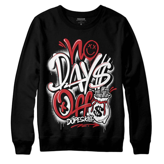 Jordan 12 “Red Taxi” DopeSkill Sweatshirt No Days Off Graphic Streetwear - Black