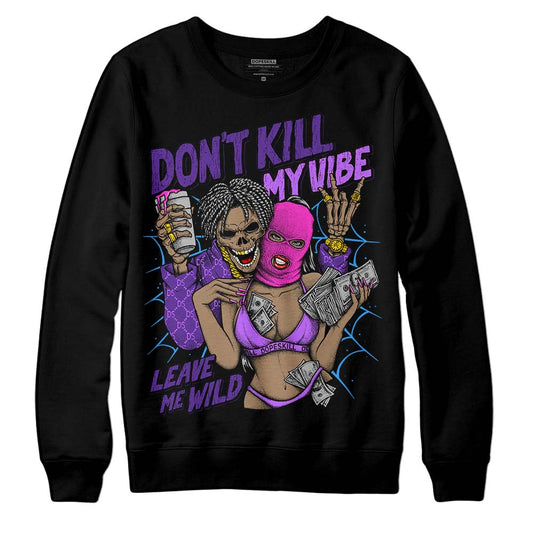 PURPLE Sneakers DopeSkill Sweatshirt Don't Kill My Vibe Graphic Streetwear - Black