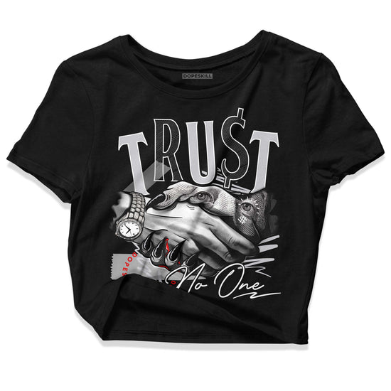 Jordan 2 Retro "Black Cement" DopeSkill Women's Crop Top Trust No One Graphic Streetwear - Black