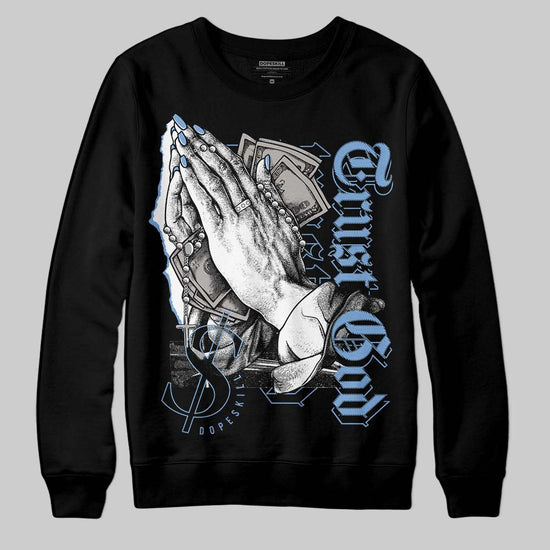 Jordan 5 Retro University Blue DopeSkill Sweatshirt Trust God Graphic Streetwear - Black