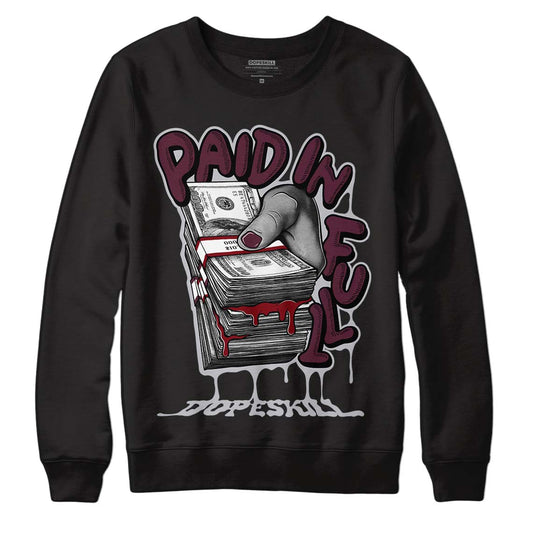 Jordan 5 Retro Burgundy (2023) DopeSkill Sweatshirt Paid In Full Graphic Streetwear - Black