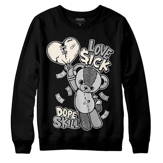 Jordan 3 “Off Noir” DopeSkill Sweatshirt Love Sick Graphic Streetwear - Black