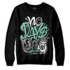 Jordan 3 "Green Glow" DopeSkill Sweatshirt No Days Off Graphic Streetwear - Black 