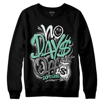 Jordan 3 "Green Glow" DopeSkill Sweatshirt No Days Off Graphic Streetwear - Black 