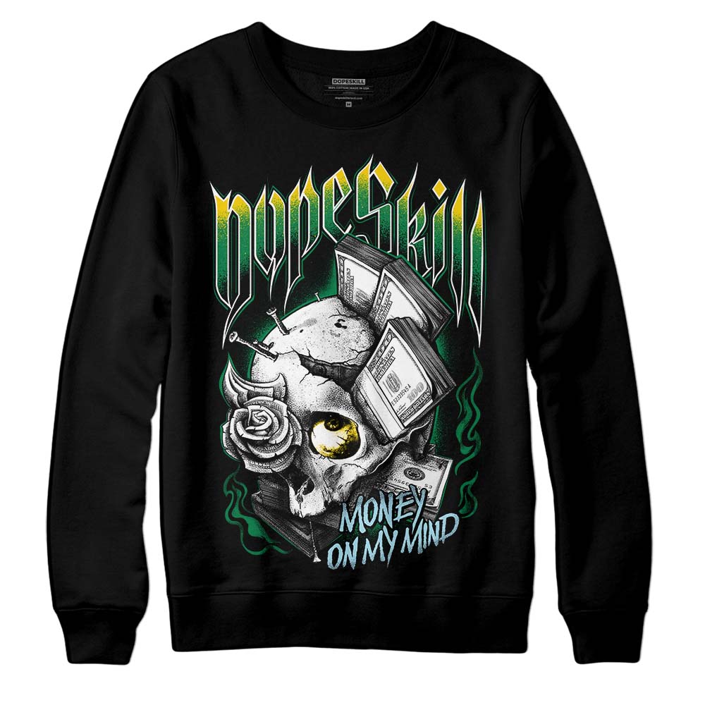 Jordan 5 “Lucky Green” DopeSkill Sweatshirt Money On My Mind Graphic Streetwear - Black