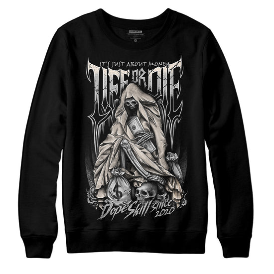 Dunk Low Cool Grey DopeSkill Sweatshirt Life or Die Graphic Streetwear - Black