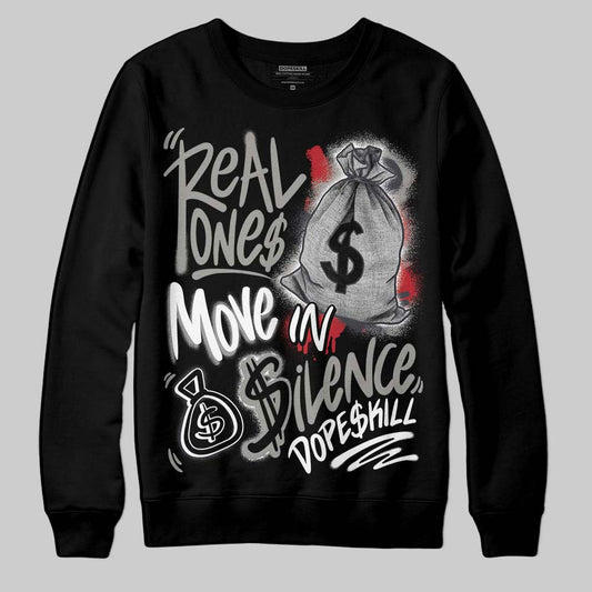 Jordan 3 Retro Black Cat DopeSkill Sweatshirt Real Ones Move In Silence Graphic Streetwear - Black