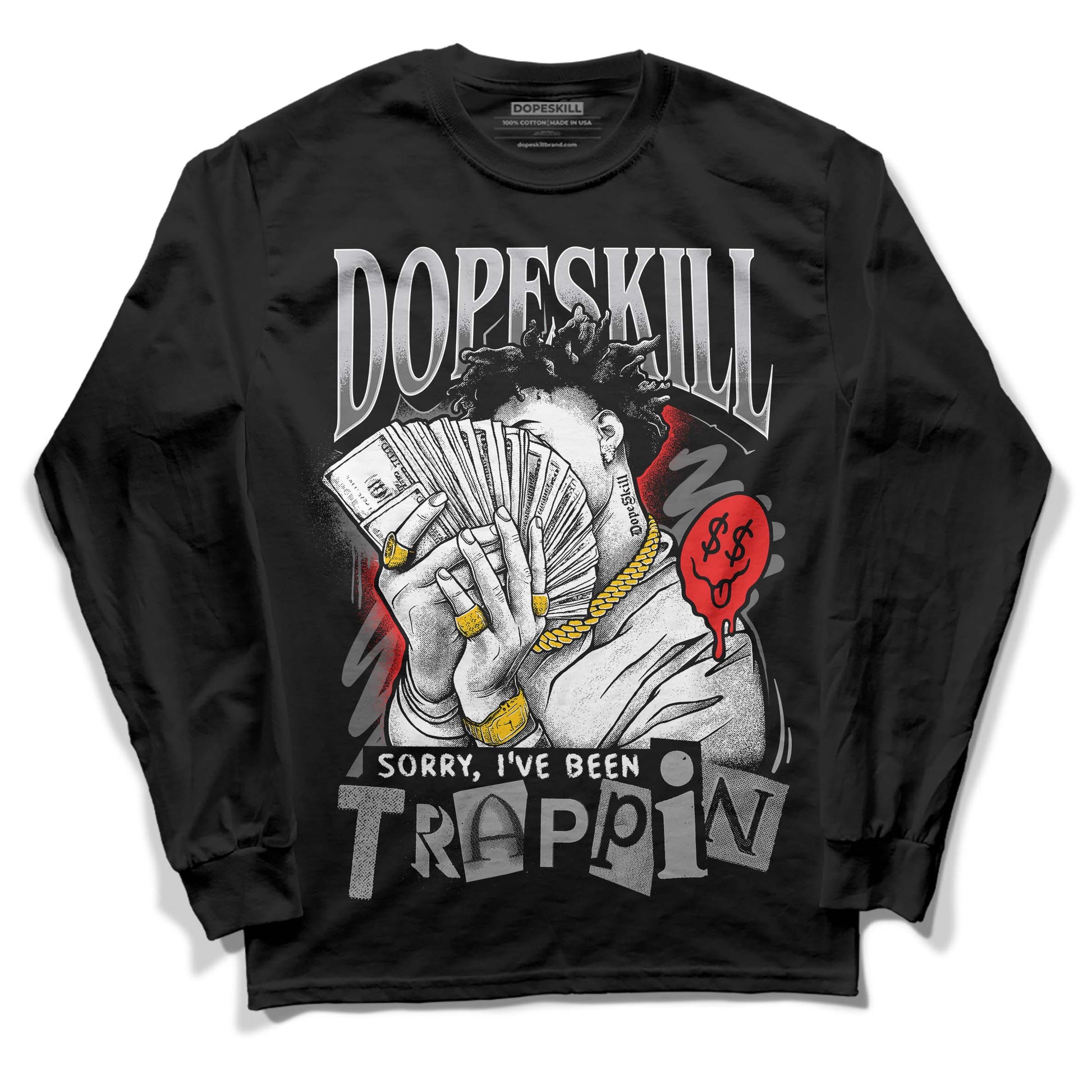 Grey Sneakers DopeSkill Long Sleeve T-Shirt Sorry I've Been Trappin Graphic Streetwear - Black