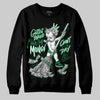 Jordan 1 Low Lucky Green DopeSkill Sweatshirt Gettin Bored With This Money Graphic Streetwear - Black