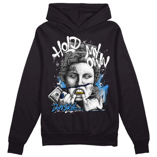 Jordan 3 "Midnight Navy"  DopeSkill Hoodie Sweatshirt Hold My Own Graphic Streetwear - Black 