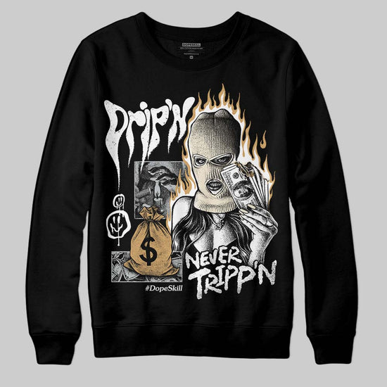 Jordan 5 Retro Reverse Metallic DopeSkill Sweatshirt Drip'n Never Tripp'n Graphic Streetwear - Black