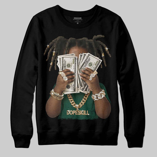 Jordan 1 High OG “Fir” (Pro Green) DopeSkill Sweatshirt Rich Youth Graphic Streetwear - black