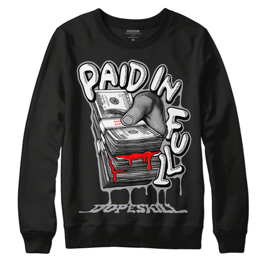 Jordan 9 Retro Fire Red DopeSkill Sweatshirt Paid In Full Graphic Streewear  - Black 