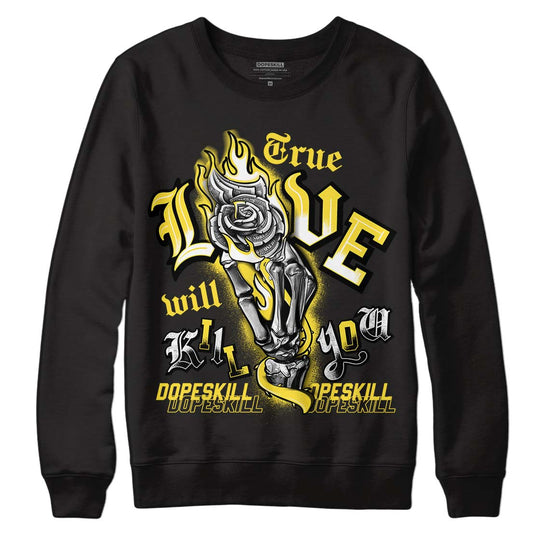 Jordan 11 Low 'Yellow Snakeskin' DopeSkill Sweatshirt True Love Will Kill You Graphic Streetwear - Black