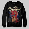 Jordan 4 “Rare Air” DopeSkill Sweatshirt Never Stop Hustling Graphic Streetwear - Black