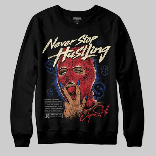 Jordan 4 “Rare Air” DopeSkill Sweatshirt Never Stop Hustling Graphic Streetwear - Black