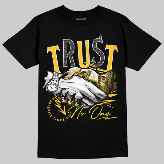 Jordan 4 Retro “Vivid Sulfur” DopeSkill T-Shirt Trust No One Graphic Streetwear - Black