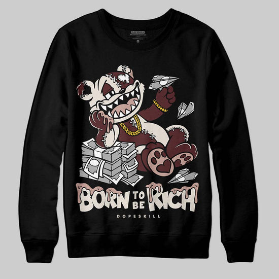 Jordan 11 “China” DopeSkill Sweatshirt Born To Be Rich Graphic Streetwear - Black