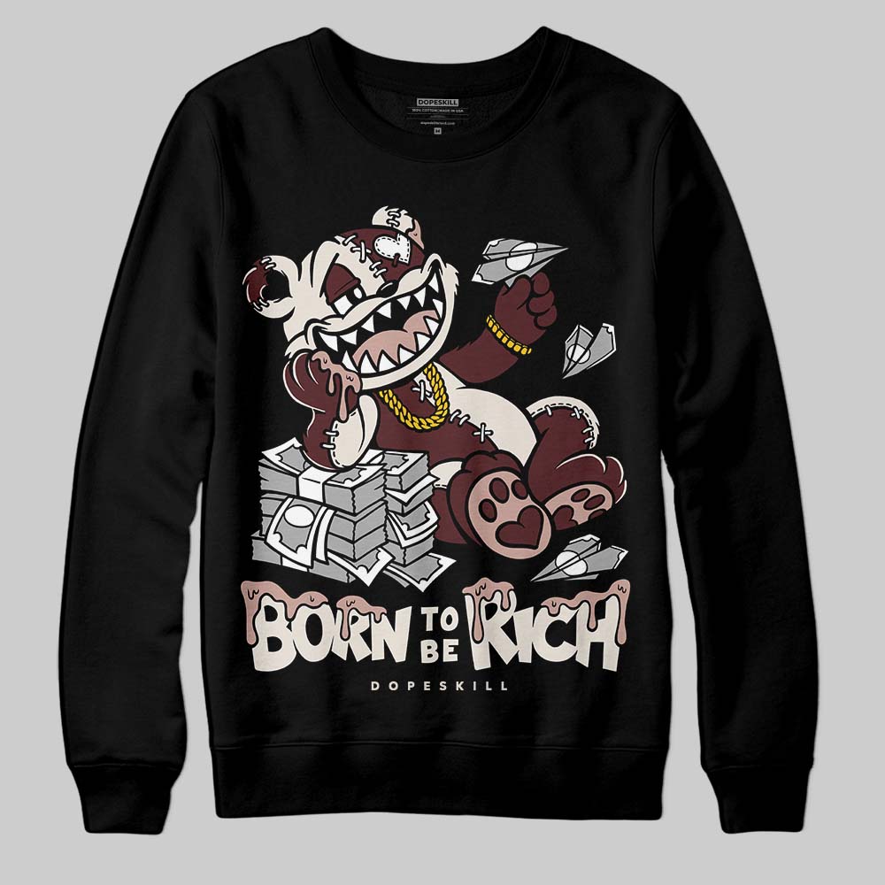 Jordan 11 “China” DopeSkill Sweatshirt Born To Be Rich Graphic Streetwear - Black