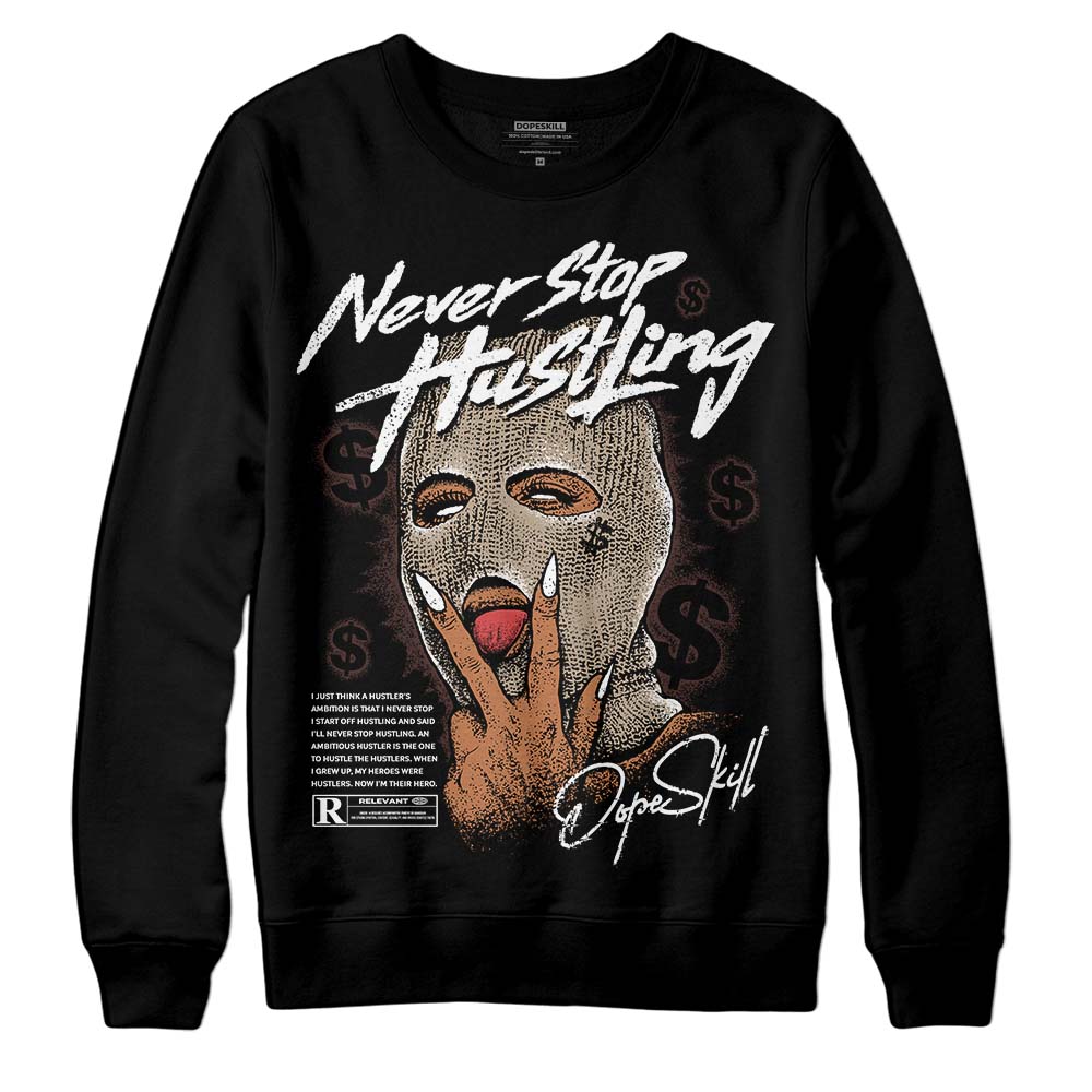 Jordan 1 High OG “Latte” DopeSkill Sweatshirt Never Stop Hustling Graphic Streetwear - Black