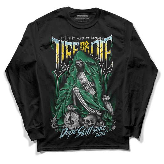 Jordan 5 “Lucky Green” DopeSkill Long Sleeve T-Shirt Life or Die Streetwear - Black