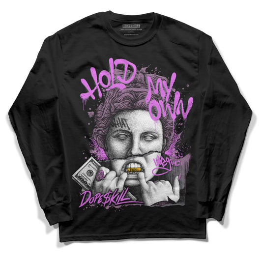 Jordan 2 “Mauve/Off-Noir” DopeSkill Long Sleeve T-Shirt Hold My Own Graphic Streetwear - Black 