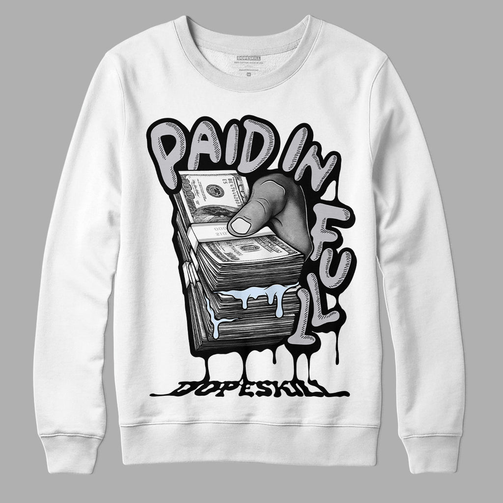 Jordan 6 Black Metallic Chrome DopeSkill Sweatshirt Paid In Full Graphic Streetwear - White 