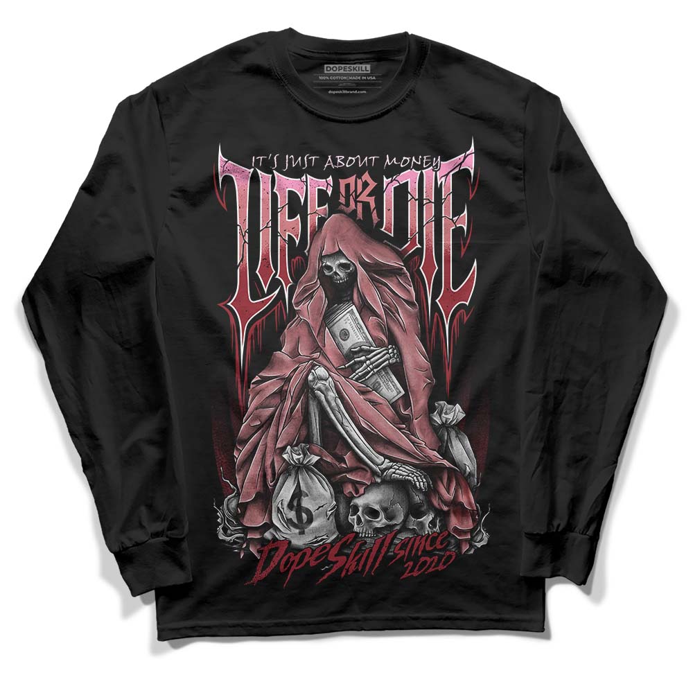 Valentine's Day Collection DopeSkill Long Sleeve T-Shirt Life or Die Graphic Streetwear - Black