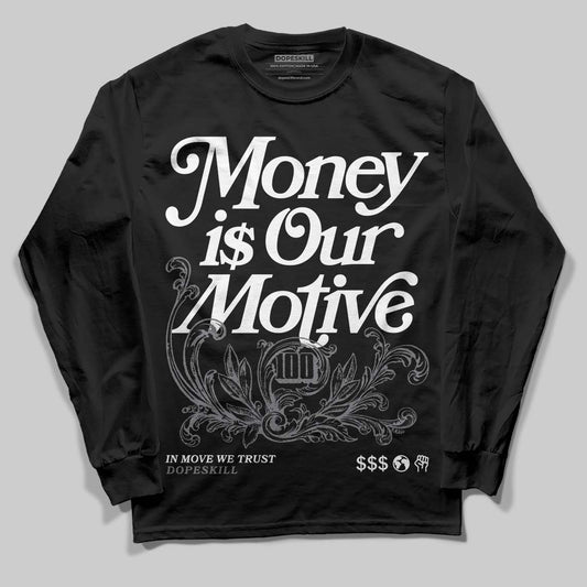 Jordan 9 Retro 'Flint Grey' 2026 DopeSkill Long Sleeve T-Shirt Money Is Our Motive Typo Graphic Streetwear - Black