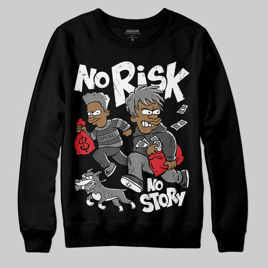 Jordan 10 Retro Shadow (2025) DopeSkill Sweatshirt No Risk No Story Graphic Streetwear - black