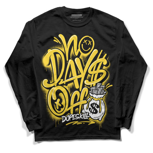 Jordan 4 Tour Yellow Thunder DopeSkill Long Sleeve T-Shirt No Days Off Graphic Streetwear - Black