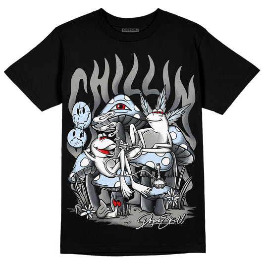 Jordan 6 Retro Cool Grey DopeSkill T-Shirt Chillin Graphic Streetwear - Black