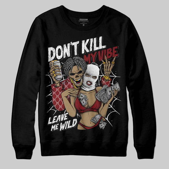 Dunk Low SE Sisterhood Sail Team Red W DopeSkill Sweatshirt Don't Kill My Vibe Graphic Streetwear - Black