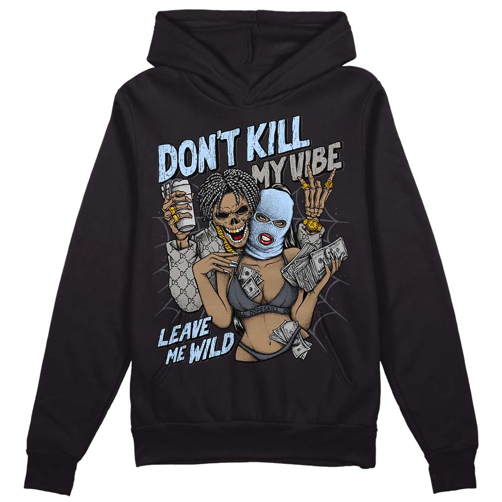 Jordan 11 Cool Grey DopeSkill Hoodie Sweatshirt Don't Kill My Vibe Graphic Streetwear - Black 