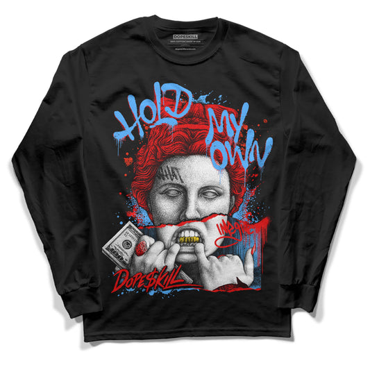 Jordan 11 Retro Cherry DopeSkill Long Sleeve T-shirt Hold My Own Graphic Streetwear - Black