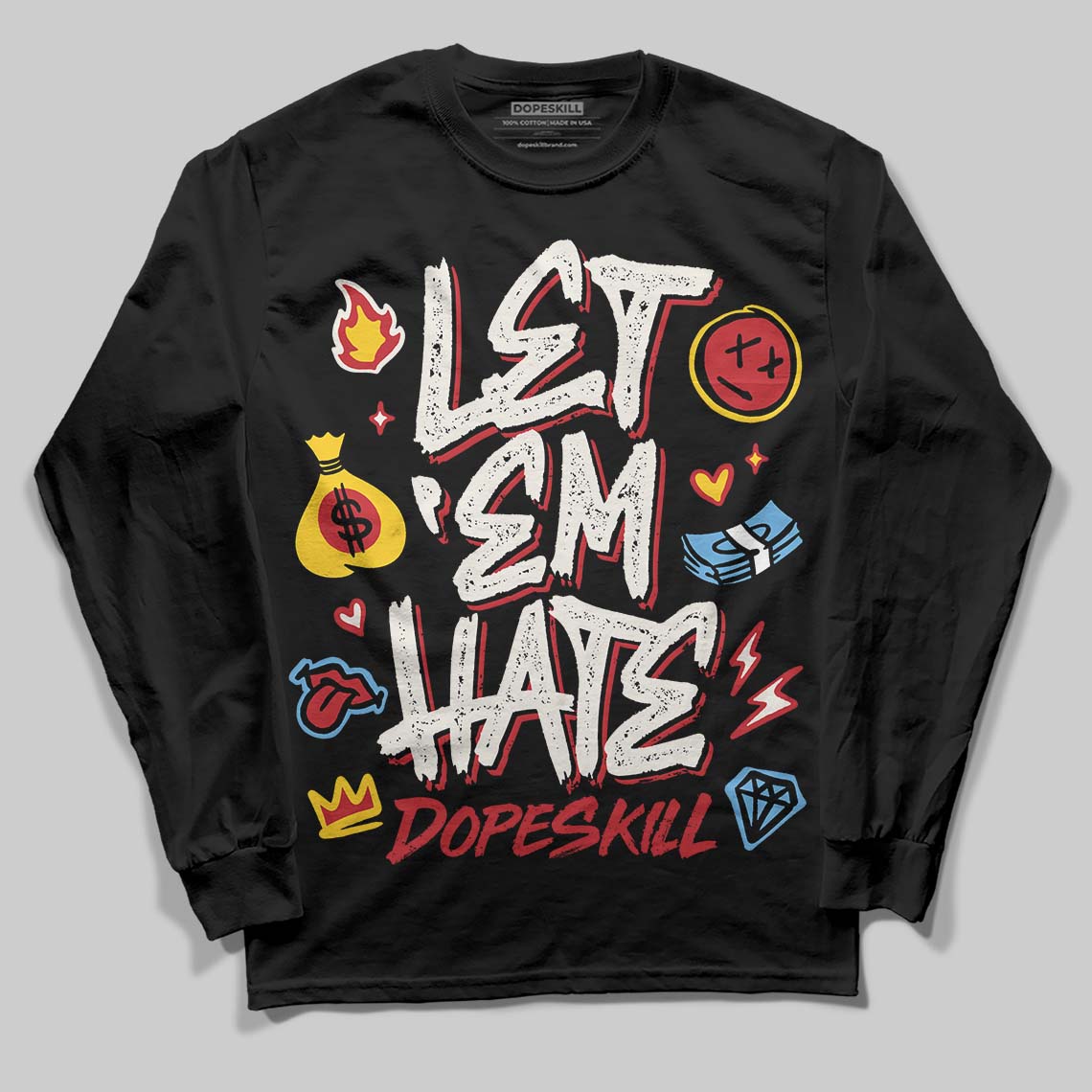 Jordan 4 “Flight Club” DopeSkill Long Sleeve T-Shirt Let 'em Hate Graphic Streetwear - Black