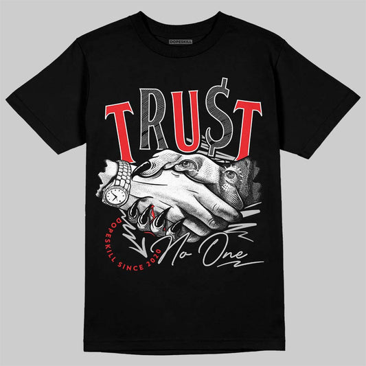 Jordan Spizike Low Bred DopeSkill T-Shirt Trust No One Graphic Streetwear - Black