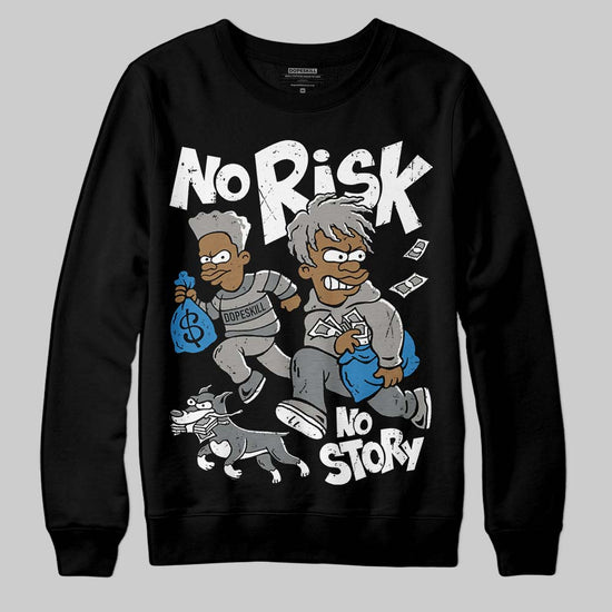 Jordan 9 Cool Grey DopeSkill Sweatshirt No Risk No Story Graphic Streetwear - Black