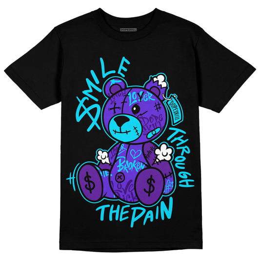 Jordan 6 "Aqua" DopeSkill T-Shirt Smile Through The Pain Graphic Streetwear - Black 