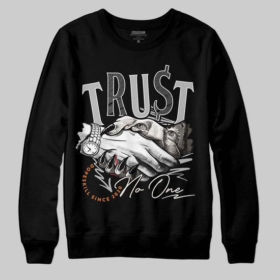 Dunk Low Cool Grey DopeSkill Sweatshirt Trust No One Graphic Streetwear - Black