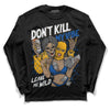 Dunk Blue Jay and University Gold DopeSkill Long Sleeve T-Shirt Don't Kill My Vibe Graphic Streetwear - Black