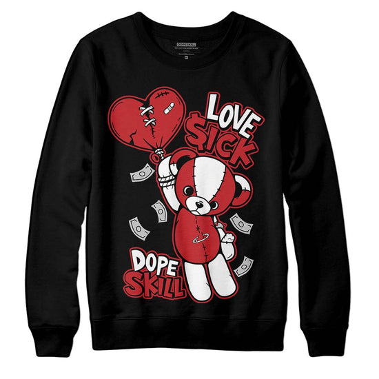 Jordan 12 “Red Taxi” DopeSkill Sweatshirt Love Sick Graphic Streetwear - Black