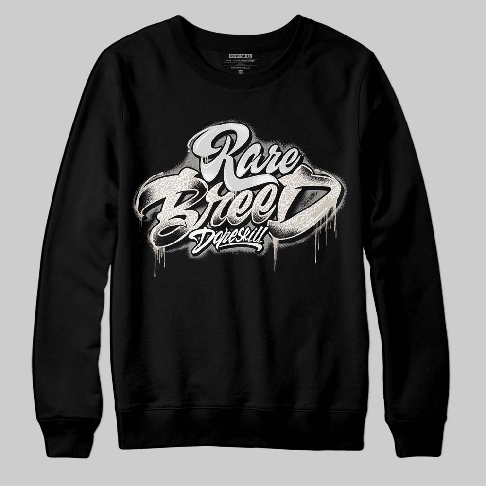 Jordan 3 Retro Pure Money DopeSkill Sweatshirt Rare Breed Type Graphic Streetwear - black