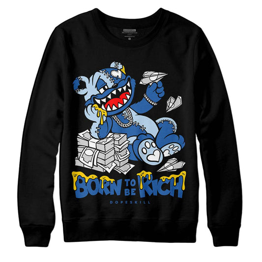 Jordan 11 Low “Space Jam” DopeSkill Sweatshirt Born To Be Rich Graphic Streetwear - Black