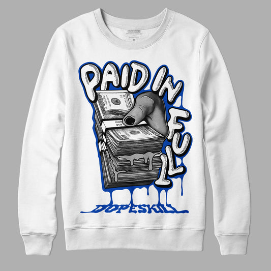 Jordan 5 Racer Blue DopeSkill Sweatshirt Paid In Full Graphic - Black