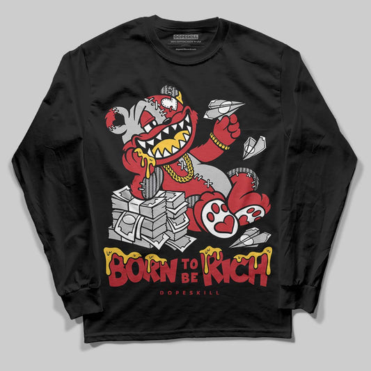 Jordan 14 Retro Ferrari (2025) DopeSkill Long Sleeve T-Shirt Born To Be Rich Graphic Streetwear - Black