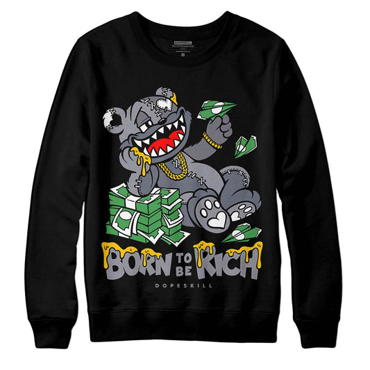 Jordan 14 Retro 'Stealth' DopeSkill Sweatshirt Born To Be Rich Graphic Streetwear - Black