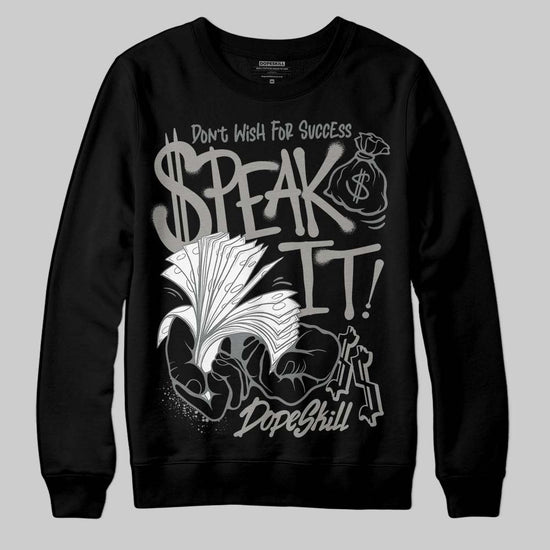 Jordan 9 Cool Grey DopeSkill Sweatshirt Speak It Graphic Streetwear - Black