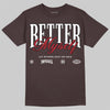 SoleFly x Air Jordan 12 Retro SP 'Cafecito/Baroque Brown' DopeSkill T-Shirt Better Myself Graphic Streetwear - Dark Chocolate