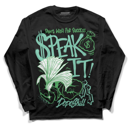 Jordan 1 High OG Green Glow DopeSkill Long Sleeve T-Shirt Speak It Graphic Streetwear - Black